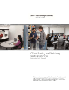 CCNA Routing and Switching Scaling Networks Instructor Lab Manual 2013 --- seem useful for finishing labs in CCNA3 Scaling Networks in 2019