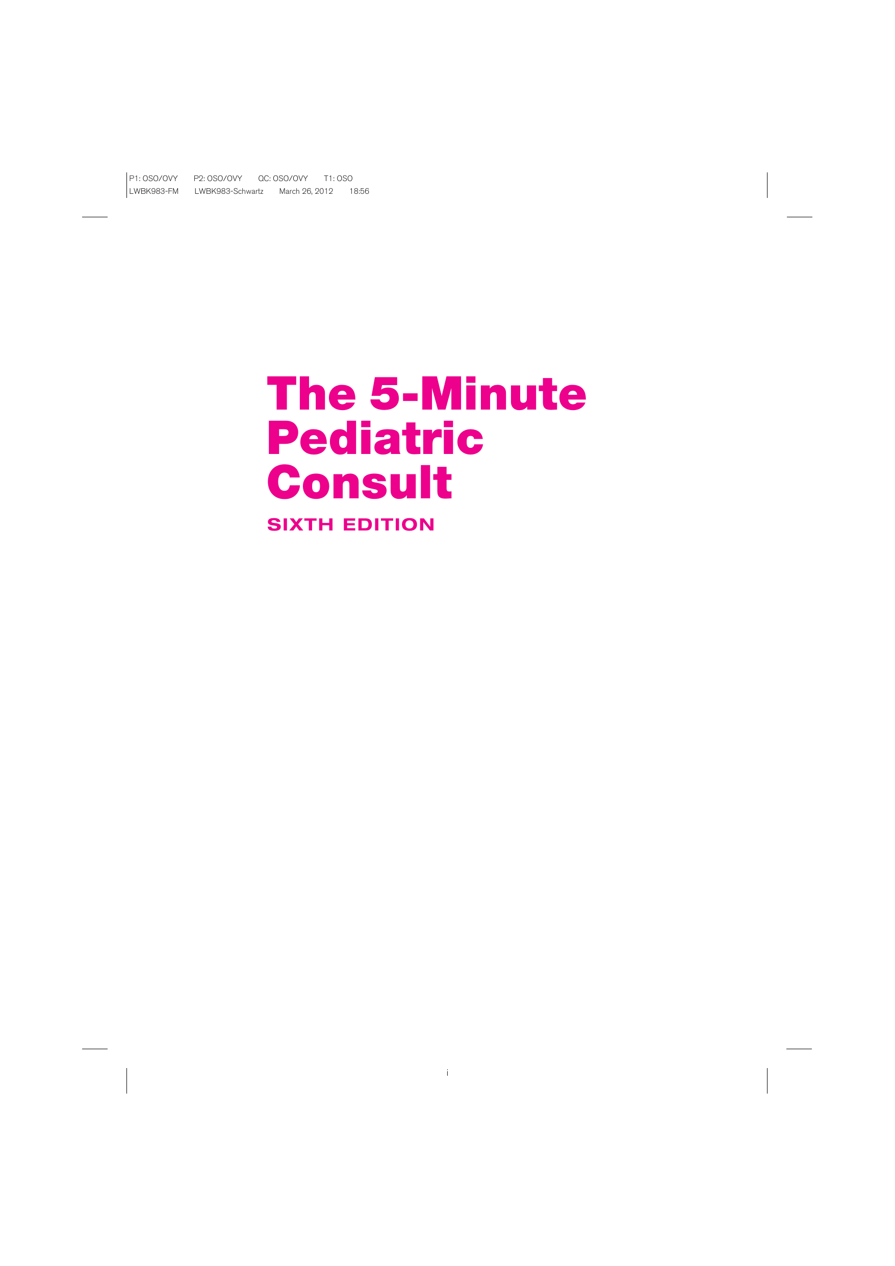 The 5 Minute Consult Series M William Schwartz The 5 Minute Pediatric Consult Lww 2012