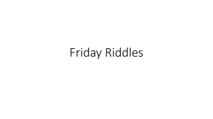 Riddles first day 