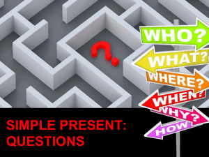 QUESTIONS SIMPLE PRESENT PRACTICE