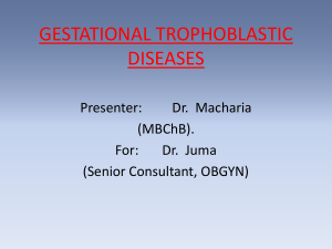 GESTATIONAL TROPHOBLASTIC DISEASES[1]