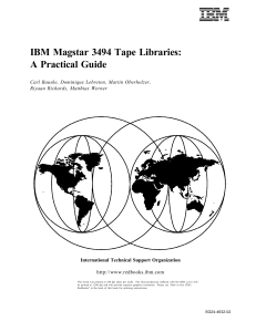 sg244632 IBM Magstar 3494 Tape Libraries: A Practical Guide
