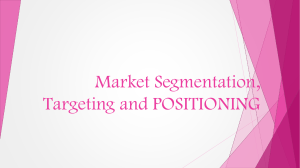 Market-Segmentation-Targeting-and-POSITIONING
