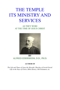 Alfred Edersheim - The Temple Its Ministry And Services