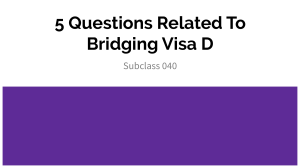 5 questions related to bridging visa D