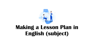 Making a Lesson Plan in English (subject