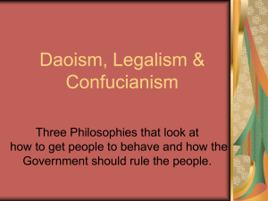 Three Philosophies Daoism  Legalism  Confucianism