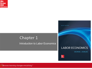 Borjas 8e Chapter 01 - Introduction to Labor Economics