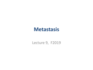 Lecture 9-Metastasis-F2019