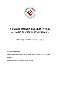 CHEMICAL STRENGTHENING OF LITHIUM ALUMINO SILICATE GLASSES başlangıç