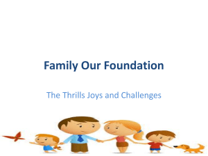 Family our Foundation The Thrills Joys and Challenges