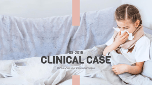 Clinical Case 05-2019 by Slidesgo