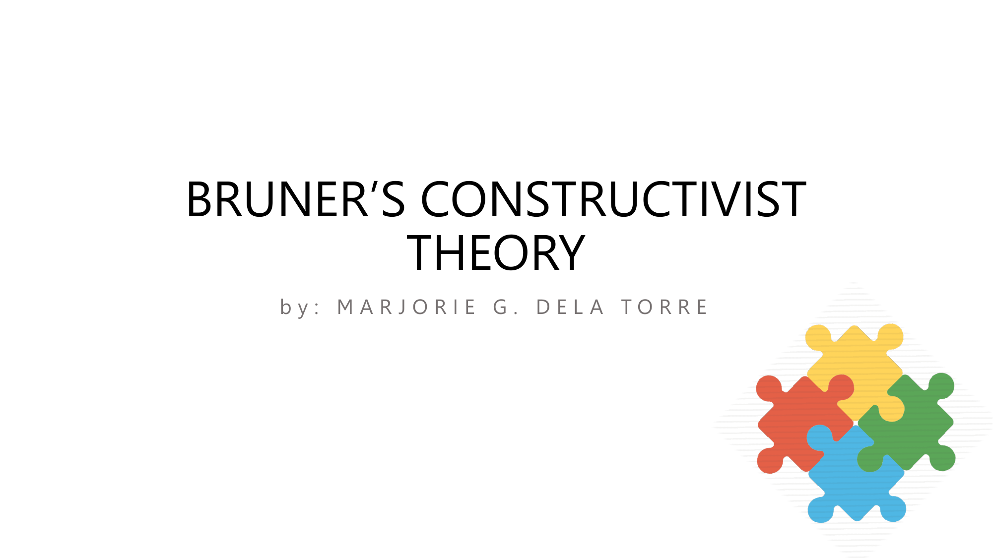 bruner's constructivist theory