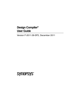 Design Compiler User Guide Version F-2011.09-SP2, December 2011