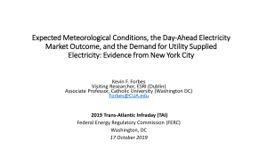 Expected Meteorological Conditions, the Day Ahead Electricity Market Outcome, and the Demand for Utility Supplied Electricity: Evidence from New York City