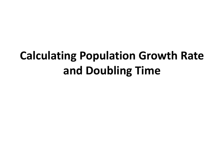 Calculating Population Growth Rate And Doubling Time