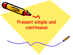 Present simple and continuous