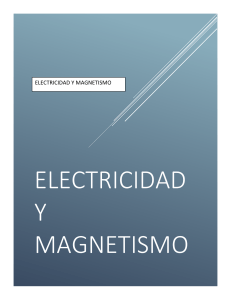 PRINCIPIOS DE ELECTRICIDAD Y MAGNETISMO Y ELECTROSTATICA