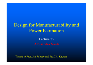 25 Design for Manufacturability and Power Estimation - Alessandra Nardi 