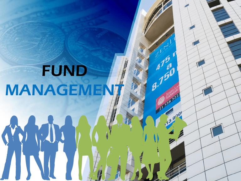 FUND MANAGEMENT