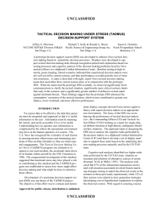 TACTICAL DECISION MAKING UNDER STRESS (TADMUS) DECISION SUPPORT SYSTEM