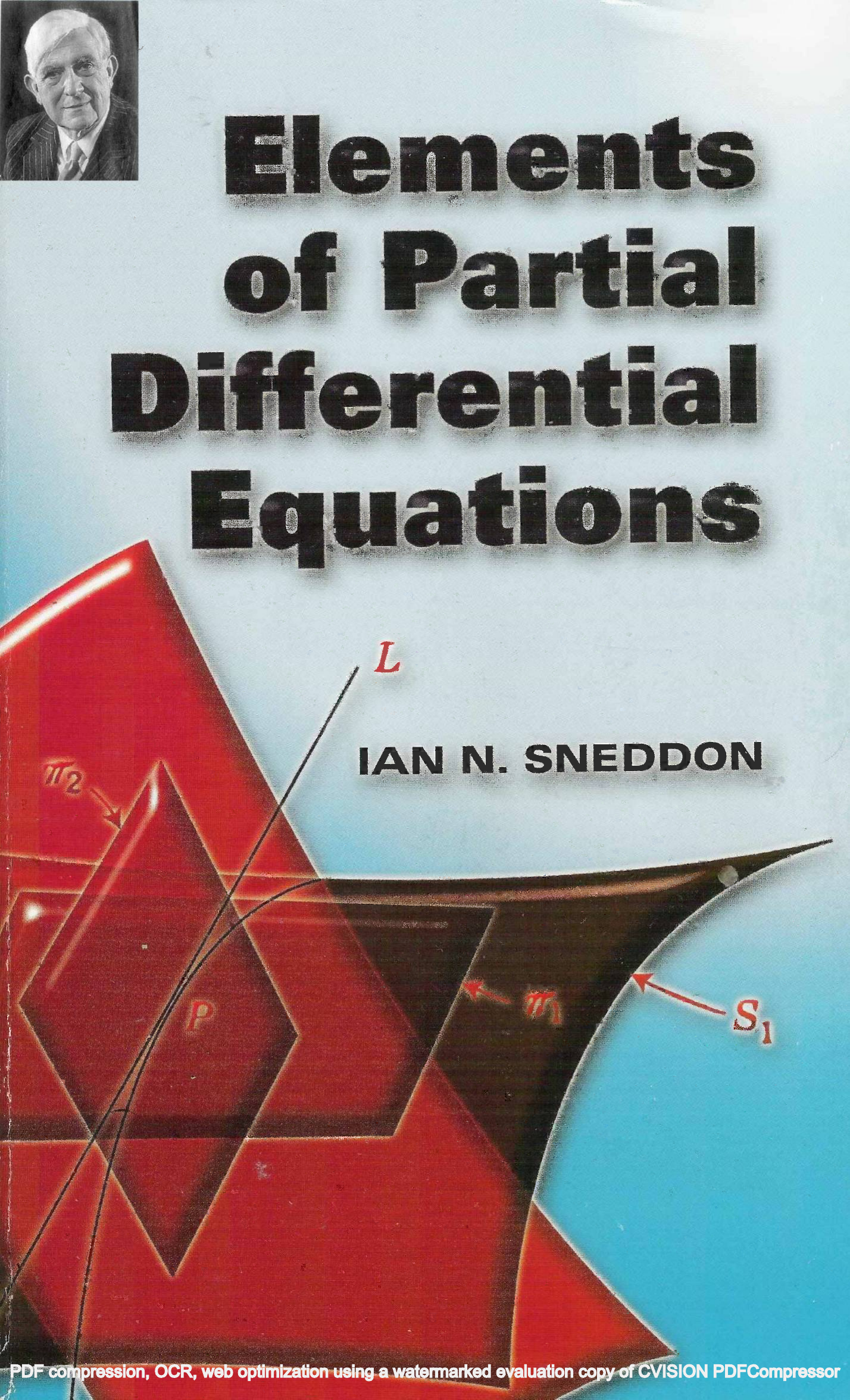 Dover Books On Mathematics Ian N Sneddon Elements Of Partial Differential Equations Dover Publications 06