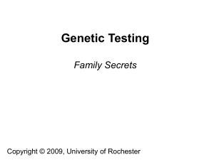 Genetic Testing PowerPoint 12-09 (1)