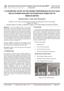IRJET-A Parametric Study on the Siesmic Performance of Flat Slab Multi-Storied Building with Bracings Subjected to Irregularities