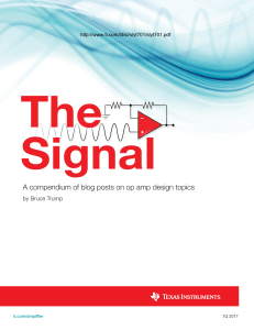 Trump B. The Signal A Compendium of Blog Posts on Op Amp Design Topics Texas Instruments Document SLYT701 2017