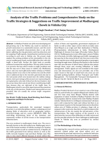 IRJET-Analysis of the Traffic Problems and Comprehensive Study on the Traffic Strategies & Suggestions on Traffic Improvement at Madhavganj Chowk in Vidisha City