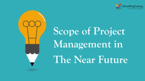 Scope of Project Management in The Near Future 