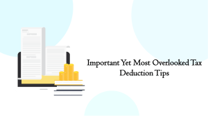 Important Yet Most Overlooked Tax Deduction Tips