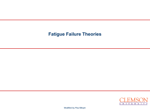 Fatigue Failure Notes Spring 19.pptx