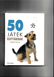 Suellen Dainty - 50 játék kutyáknak