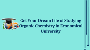 Get Your Dream Life of Studying Organic Chemistry in Economical University