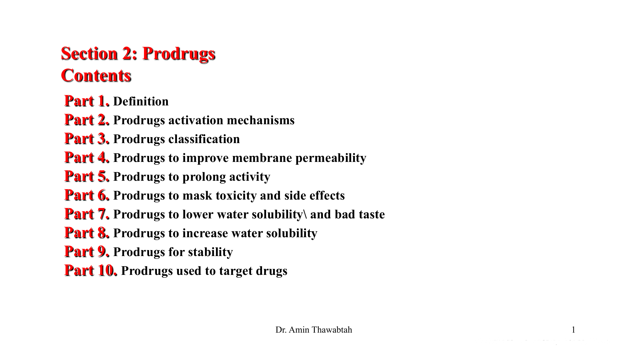 Prodrugs Prodrugs
