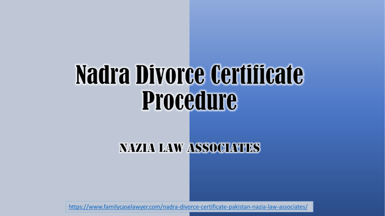 let-know-about-nadra-divorce-certificate-in-pakistan-by-advocate-azad