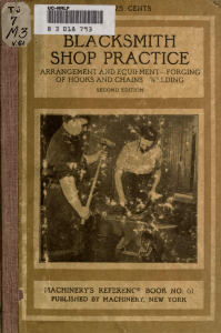 (Machinery's Reference Series) Bumber 61 Blacksmith Shop Practices, Forging & Welding Principles By James Cran (2nd Ed)