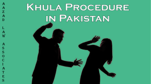 Khula Procedure in Pakistan By Islamic Law - Aazad Law Associates
