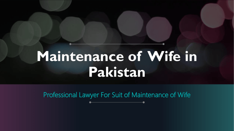 Get Know About Maintenance Of Wife In Pakistan