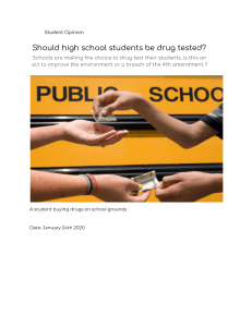 Should high school students be drug tested  ?