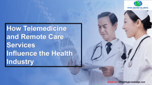 How Telemedicine and remote care services influencing the healthcare industry-converted
