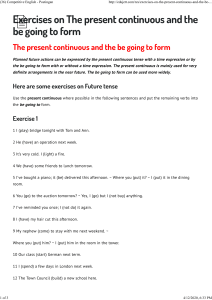 Exercises on The present continuous and the be going to form