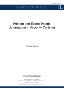 Thesis - Friction and Elasto-Plastic deformation in Asperity Collision