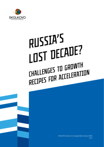 Russia's Lost Decade: Challenges to Growth, Recipes for Acceleration
