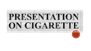 Presentation on Cigarette