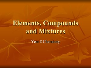 Elements compounds and mixtures