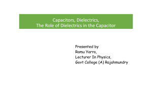 1.4 capacitor,Dielectrics,The role of dielectric in capacitor