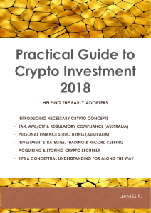 Practical Guide to Crypto Investment 2018 - Helping the Early Adopters