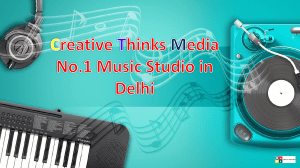 Recording Studio in Delhi For Rent- CTM